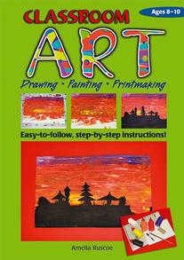 Classroom Art – Painting, drawing and printmaking – Ages 8–10 | The ...