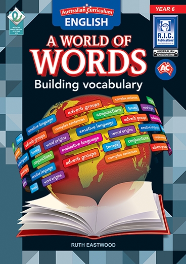 Picture of Australian Curriculum English – A world of words – Building vocabulary – Year 6