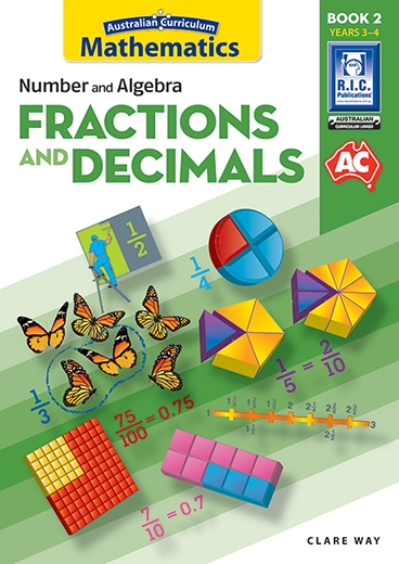 Picture of Australian Curriculum Mathematics – Fractions and decimals – Year 3 and Year 4