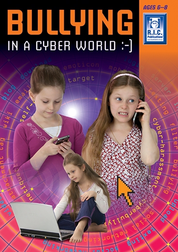 Picture of Bullying in a Cyber World – Ages 6–8