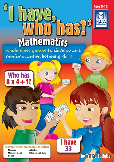 Picture of I Have Who Has? Mathematics – Ages 8–10