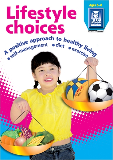 Picture of Lifestyle Choices – A positive approach to healthy living – Ages 6–8