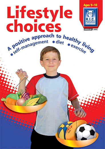 Picture of Lifestyle Choices – A positive approach to healthy living – Ages 9–10