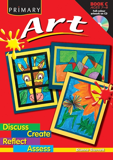 Picture of Primary Art – Discuss, Create, Reflect, Assess Book C – Ages 7–8