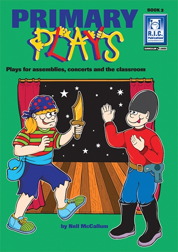 Picture of Primary Plays – Plays for assemblies, concerts and the classroom Book 2 – Ages 9–12