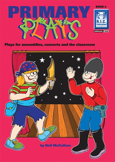 Picture of Primary Plays –Plays for assemblies, concerts and the classroom Book 3– Ages 9–12