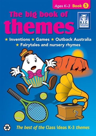 Picture of The Big Book of Themes Book 5 – Inventions, Games, Outback Australia, Fairytales and Nursery Rhymes – Ages 5–7