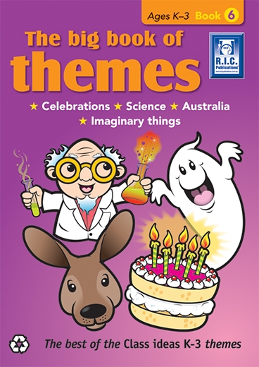 Picture of The Big Book of Themes Book 6 – Celebrations, Science, Australia, Imaginary things – Ages 5–7